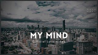 Wild Whispers | My Mind | Official Lyric Video