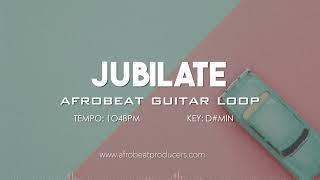 FREE DOWNLOAD Afrobeat Guitar Loop No Drums 100% Royalty Free | Afro Pop Guitar Sample | "JUBILATE