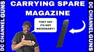 CARRYING A SPARE MAGAZINE | GUNS