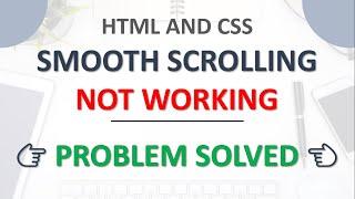 Smooth Scrolling Not Working? | Here Is The Solution!