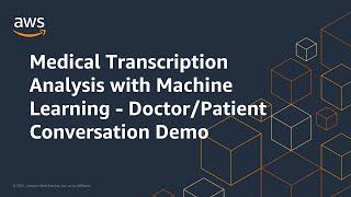 Medical Transcription Analysis with Machine Learning - Doctor/Patient Conversation Demo