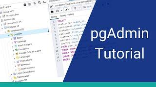 pgAdmin Tutorial - How to Use pgAdmin