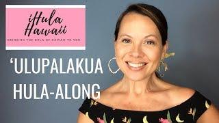 DANCE THE HULA -  "‘ULUPALAKUA" : ENTIRE HULA TO FOLLOW ALONG