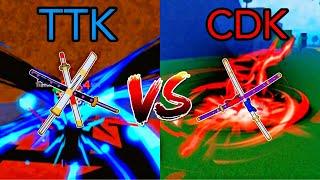 TTK VS CDK ( WHICH IS BETTER! BLOX FRUITS )