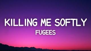 Fugees - Killing Me Softly (Lyrics)