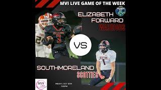 MVI Live | Elizabeth Forward vs Southmoreland | Football | 10/18/24