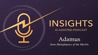 Adamus Saint-Germain - Metaphysics of the Merlin - AI podcast review