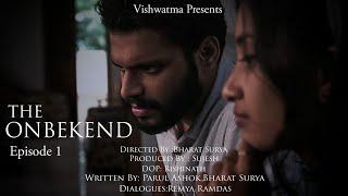 The Onbekend | Episode 1 | Malayalam Web Series | Bharat Surya | Abimalek | Gokul Krishna | Gayathri