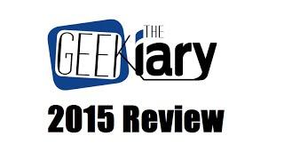 The Geekiary 2015 Year In Review