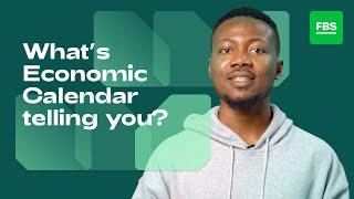 How to Trade on the Events. FBS Explains Economic Calendar