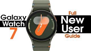 Samsung Galaxy Watch 7 Complete New User Guide