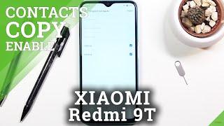 How to Copy Contacts on XIAOMI Redmi 9T – Export Contacts