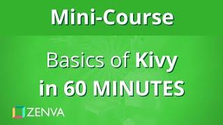 Kivy Basics in 60 MINUTES