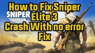 How to fix sniper elite 3 open and crash problem for Windows 10.