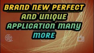 BRAND NEW PERFECT AND UNIQUE APPLICATION FOR ANDROID AND FIRESTICK