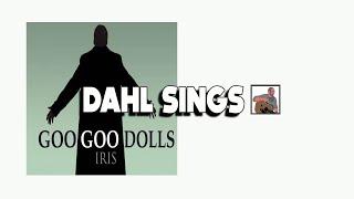 Goo Goo Dolls Cover Song ::  Iris #DahlSings #iris #coversongs #coversong #googoodolls