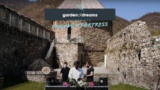 Garden of Dreams pres. Vranduk Fortress — Bonjasky b2b G.Edd b2b Fedja Knajdl