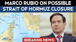 Iran Israel War | "Economic Suicide": Marco Rubio On Possible Strait Of Hormuz Closure By Iran