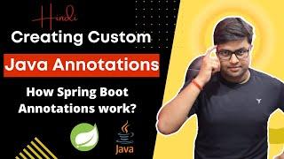 Creating Custom Java @Annotations  | Hindi