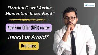  Motilal Oswal Active Momentum Fund - A Gamechanger for Your Investments!  | NFO | Mutual fund