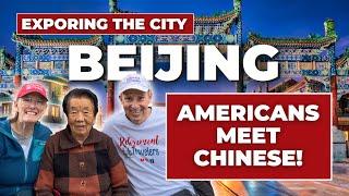 Beijing, China | Travel Guide as Americans Explore and Meet Chinese