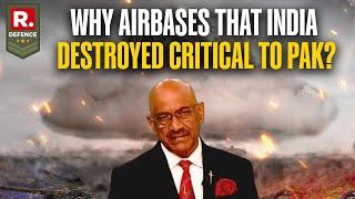 How Indian Forces Left Pak Without A Limb By Destroying Critical Airbases: Maj. Gen KK Sinha