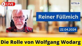 Die Rolle von Wolfgang Wodarg - Update Reiner Füllmich