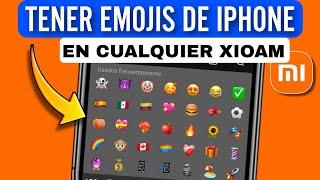 Cómo poner EMOJIS de IPhone en Xiaomi 2024 