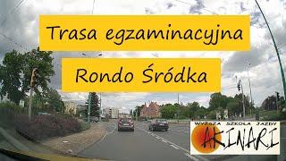 Trasa egzaminacyjna - Rondo Śródka