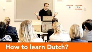 How to learn Dutch?  (lecture by Bart de Pau)