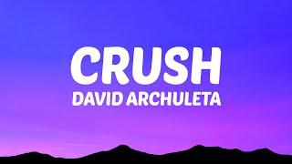 David Archuleta - Crush (Lyrics)