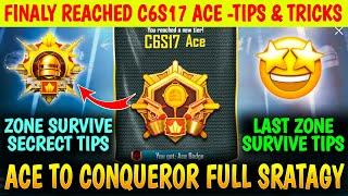 Day-11  Finally Reached C6S17 Ace - Full Stratagy | Solo FPP/TPP Best Cnoqueror Tips | BGMI