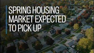 Spring housing market expected to pick up