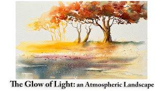 Creating the Glow of Light and Atmospheric Depth in Watercolour Landscape | Loose Style Demo