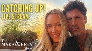 Catching Up With Maks And Peta LIVE