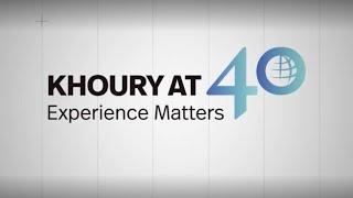 Khoury @ 40. Experience Matters.