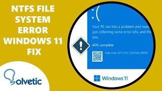 NTFS FILE SYSTEM ERROR Windows 11 FIX ️