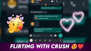 Flirting with Crush ️ || Love Chat telugu || pulihora mixing 