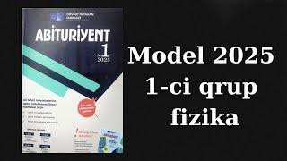 Model sualları 2025 fizika 1-ci qrup. Abituriyent jurnalı 2025 fizika sualları 1-ci qrup #model2025