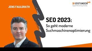 SEO 2023: So geht moderne Suchmaschinenoptimierung | 121STUNDENtalk #89