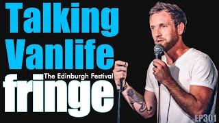 Van Life Crowd Work at the Edinburgh Fringe 2023 | Van Life Comedy Show