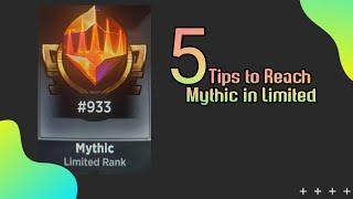 5 Tips to reach Mythic on MTG Arena Limited