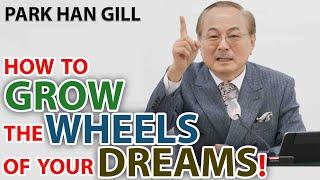 Park Han Gill: How to grow the wheel of your dreams, Auto Sales Master Series #4