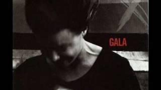 Gala - Come into my life