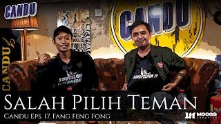 Habis Manis Sepah Dibuang bersama Fang Feng Fong | Podcast Candu Eps. 17