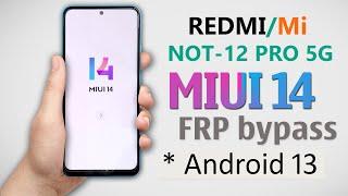 Redmi Note 12 Pro 5G Frp Bypass Miui 14 | Redmi Note 12 Pro 5G Google/Gmail Account Bypass Miui 14 |