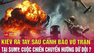 Cập nhật tình hình chiến sự Nga Ukraine mới nhất : Nga tấn công toàn mặt trận Ukraine chi viện khẩn
