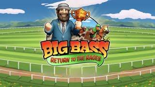 Big Bass Return to the Races slot by Reel Kingdom Gameplay