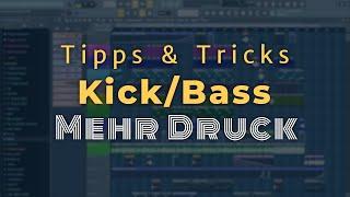 Mehr Druck hinter Kicks/Bass - FL Studio 20/12/11 [Tutorial/Deutsch]