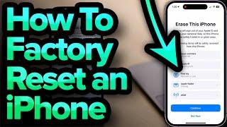 How To Factory Reset An iPhone [2023]